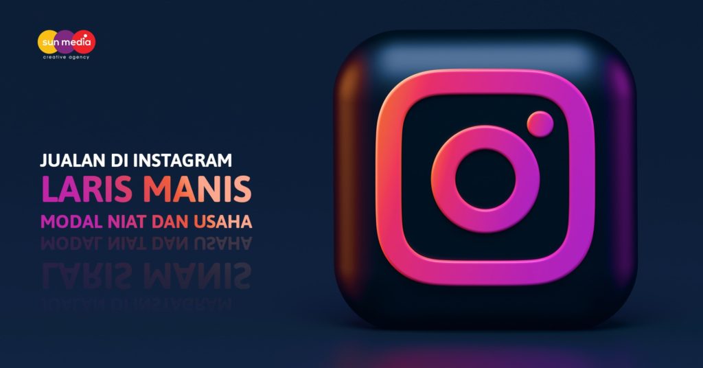 Instagram Marketing Tips - Sun Media - Jasa Digital Marketing Bali - Jasa SEO Bali