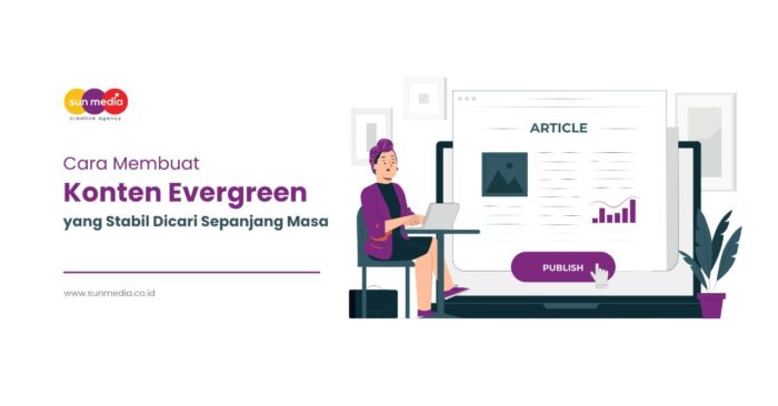 Cara Membuat Konten Evergreen